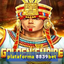 plataforma 8839bet